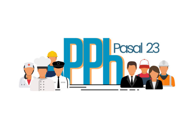 Simak Pembahasan PPh Pasal 23 Agar Tidak Salah Setor Simak Pembahasan PPh Pasal 23 Agar Tidak Salah Setor