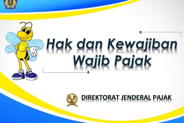 Ketahui Apa Hak yang Dimiliki Wajib Pajak dan Kewajiban yang Harus Dijalankan Ketahui Apa Hak yang Dimiliki Wajib Pajak dan Kewajiban yang Harus Dijalankan