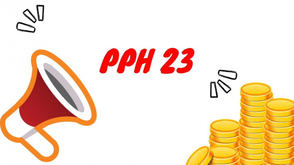 Tahukah Anda tentang Pemungutan Pajak Penghasilan (PPh) Pasal 23?