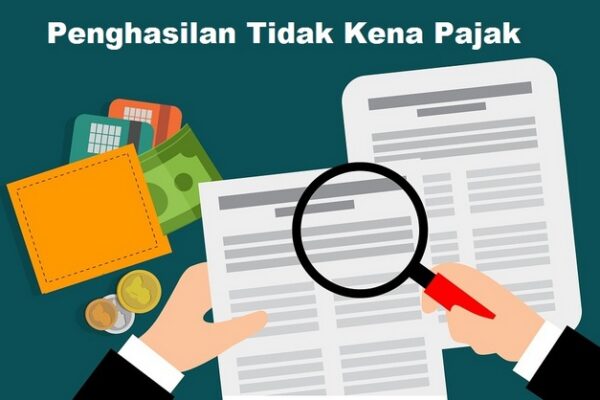 Peraturan Mengenai Penghasilan Tidak Kena Pajak (PTKP)