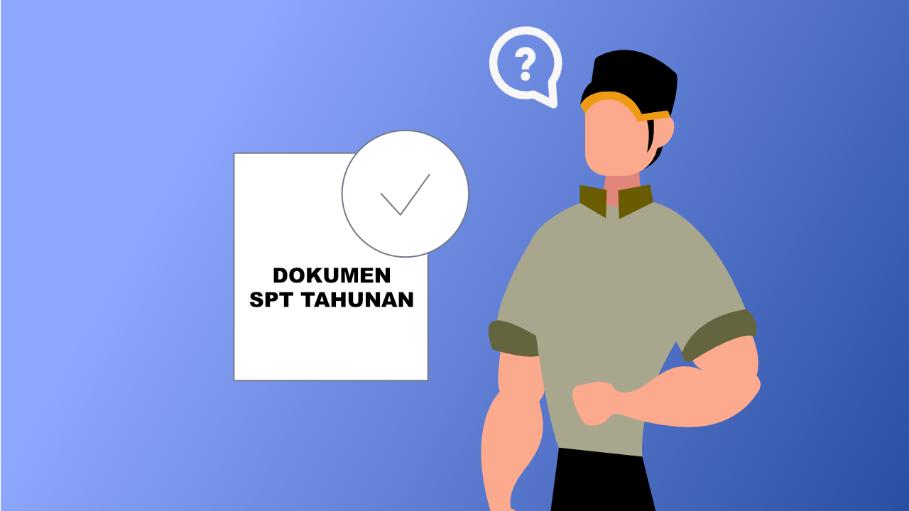 Jangan Sampai Tertinggal! Berikut Dokumen Lampiran Wajib dalam SPT Tahun Orang Pribadi