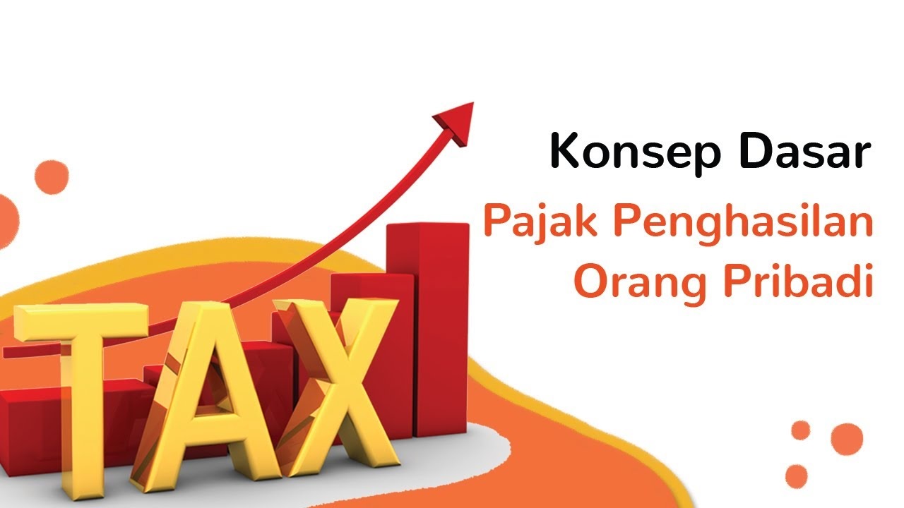 Mau Jadi Wajib Pajak Patuh? Wajib Memahami Konsep Dasar PPh dari Konsultan Pajak Gorontalo Terbaik