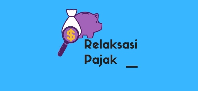 Relaksasi Pajak 2025: Peluang Emas bagi Wajib Pajak yang Telat Lapor